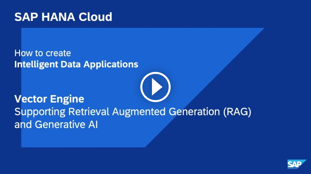 Retrieval Augmented Generation (RAG) and GenAI with SAP HANA Cloud Vector Engine
